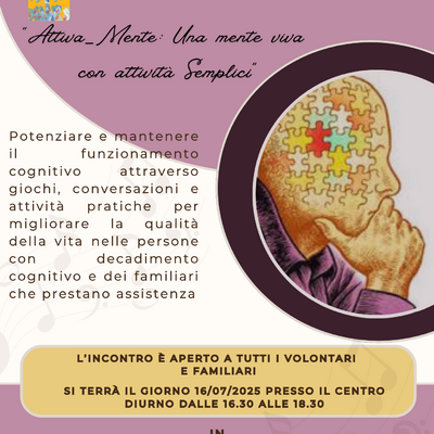 "ATTIVA_MENTE: UNA MENTE VIVA CON ATTIVITA' SEMPLICI"
