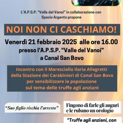 NOI NON CI CASCHIAMO  - INCONTRO SUL TEMA "TRUFFA AGLI ANZIANI"