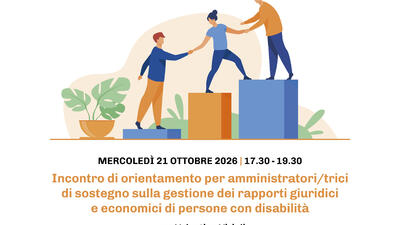 INCONTRI DI APPROFONDIMENTO PER AMMINISTRATORE/TRICE DI SOSTEGNO